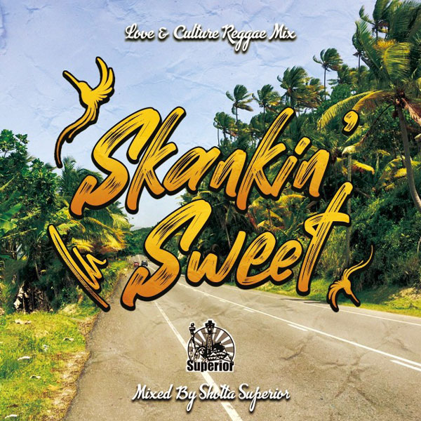 CD】Skankin' Sweet -SUPERIOR SOUND- -Mixed by SHOTTA- | ESP
