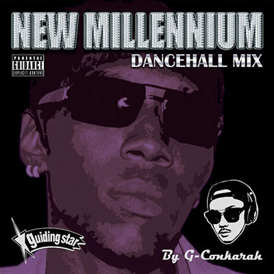 【CD】NEW MILLENNIUM DANCEHALL MIX -Mixed by G-Conkarah of Guiding Star-