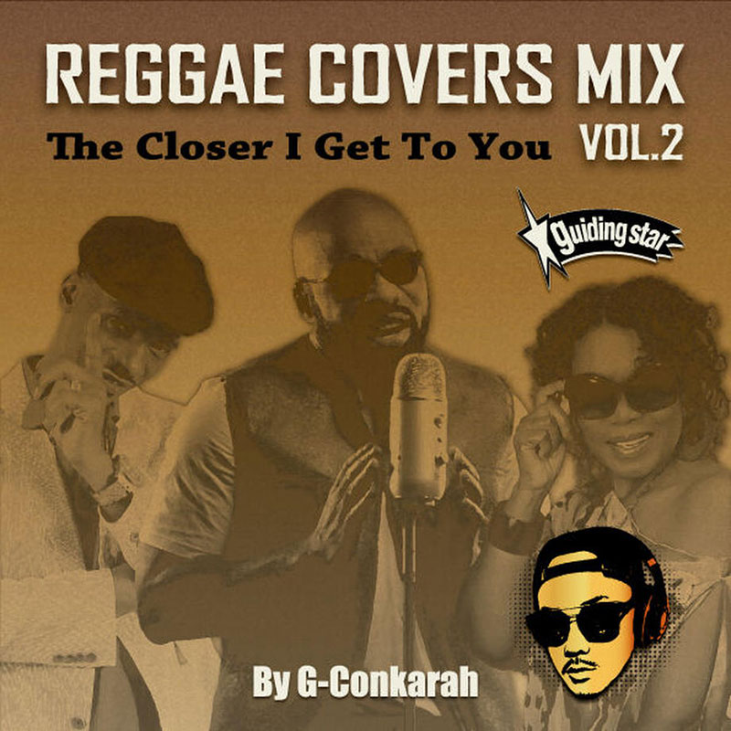 【CD】REGGAE COVERS MIX VOL.2 -Mixed by G-Conkarah of Guiding Star-