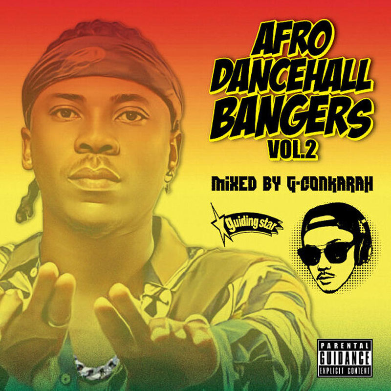 【CD】AFRO DANCEHALL BANGERS VOL.2 -Mixed by G-Conkarah of Guiding Star-
