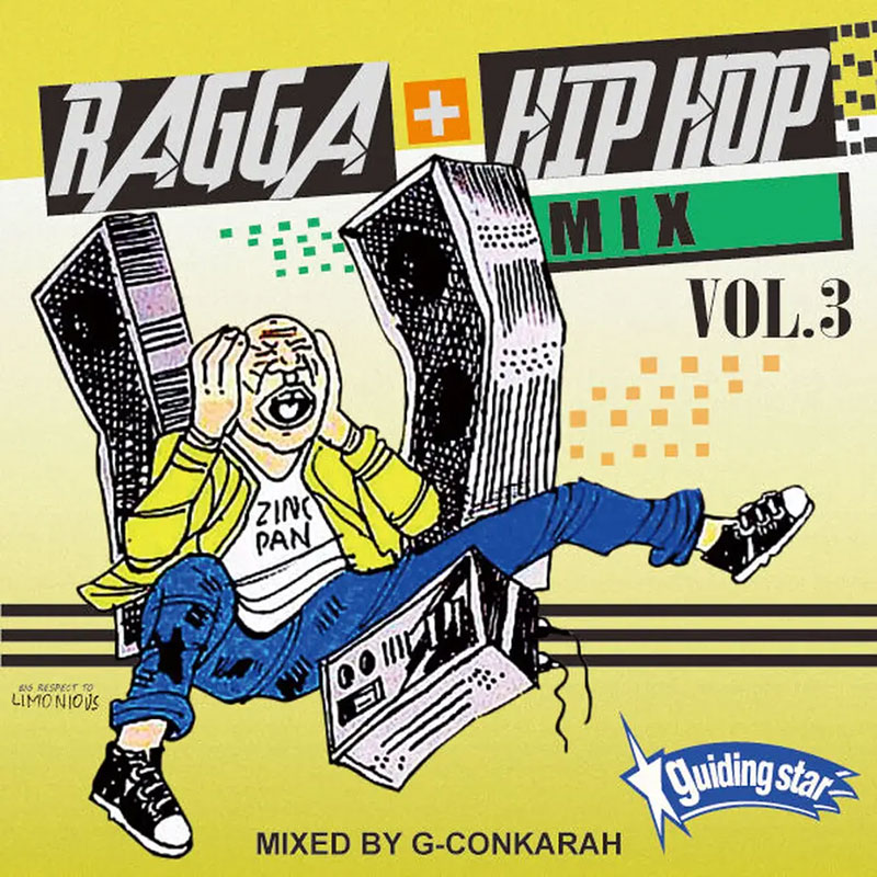 CD】RAGGA + HIPHOP MIX VOL.3 -Mixed By : G-Conkarah Of Guiding 