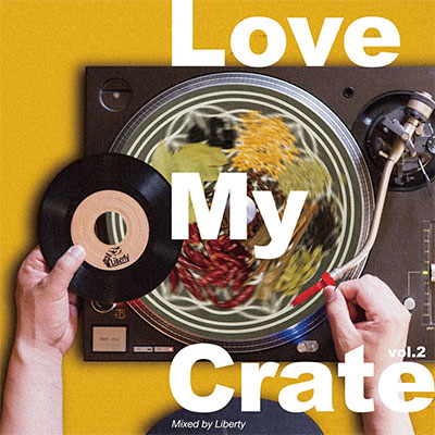 【CD】LOVE MY CRATE -LIBERTY-