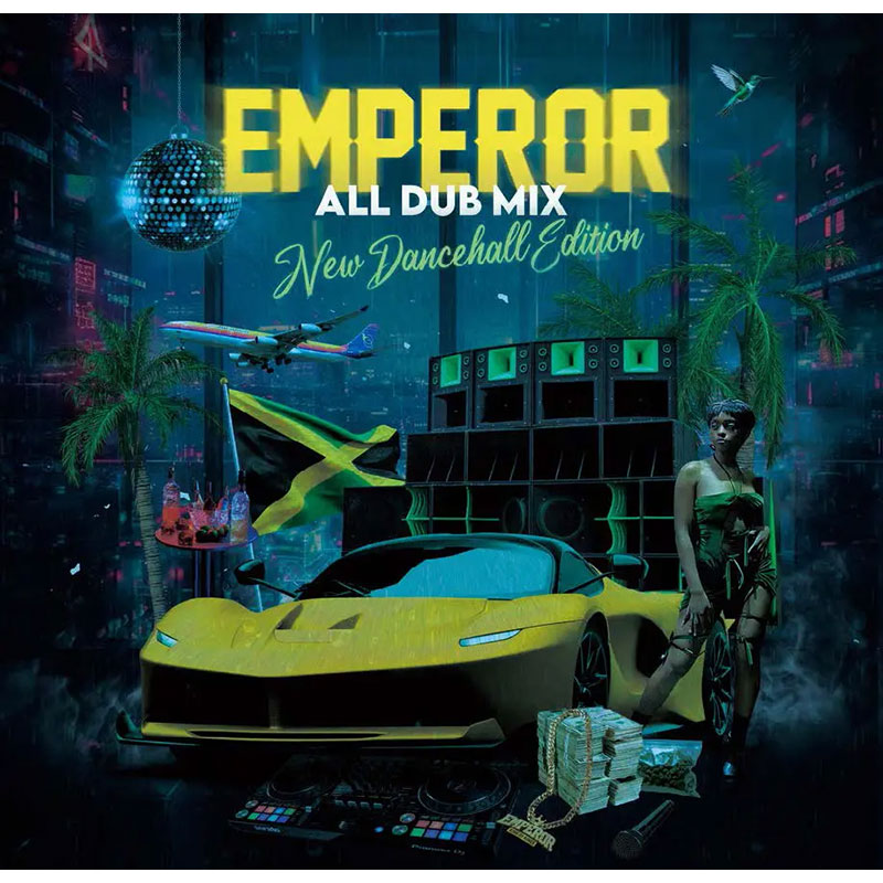 【CD】EMPEROR ALL DUB MIX -NEW DANCEHALL EDITION- -EMPEROR-