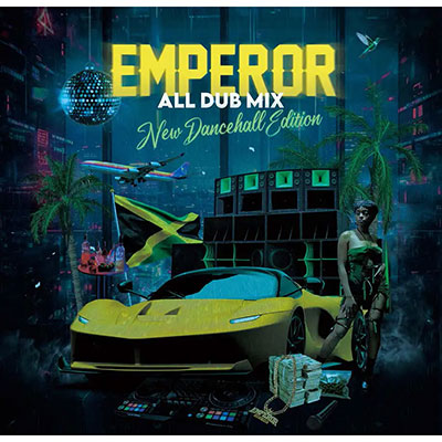 【CD】EMPEROR ALL DUB MIX -NEW DANCEHALL EDITION- -EMPEROR-