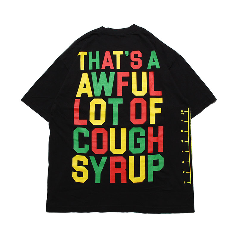 THAT'S A AWFUL LOT OF COUGH SYRUP/ RASTA COUGH STRUP TEE