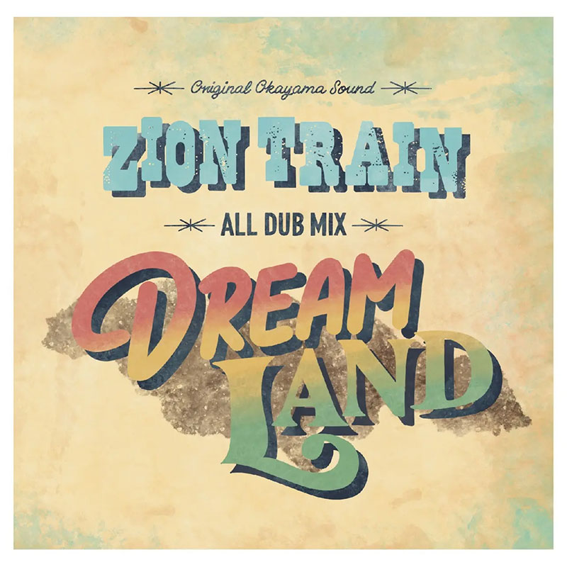 【CD】DREAM LAND -ZION TRAIN-